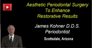 Aesthetic Periodontal Surgery to Enhance Restorative Results