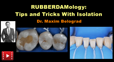 RUBBERDAMology: Tips and Tricks With Isolation 1 RUBBERDAMology: Tips and Tricks With Isolation