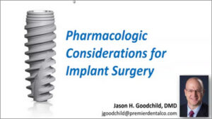 Pharmacological Considerations for Implant Dentistry