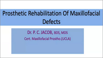 Prosthetic Rehabilitation of Maxillofacial Defects 1 Prosthetic Rehabilitation of Maxillofacial Defects