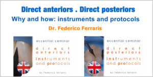 Direct Anteriors and Direct Posteriors - Why and how: instruments and protocols.