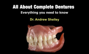 All About Complete Dentures: Everything you need to know